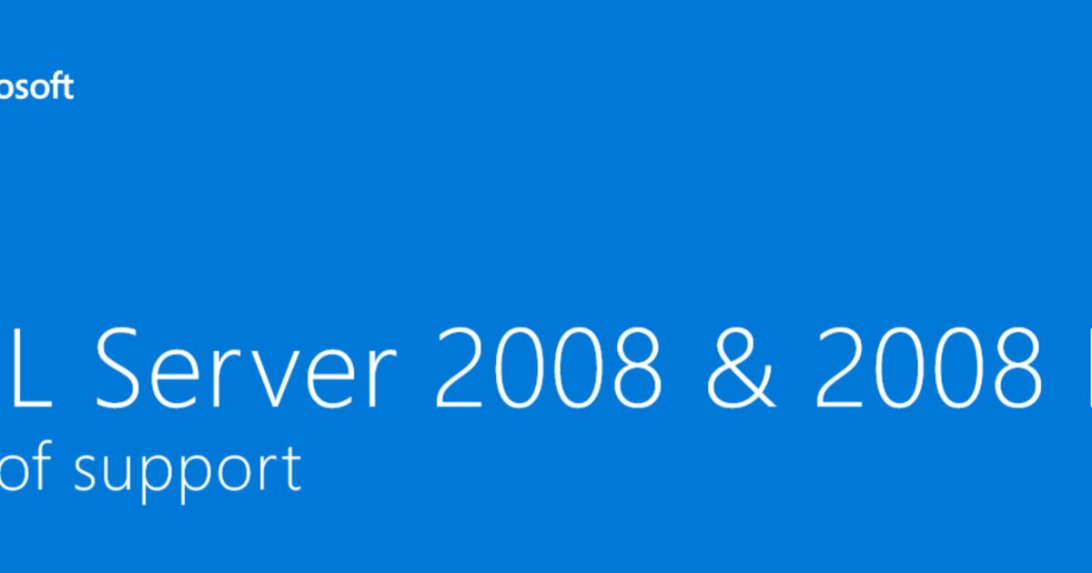 Einde ondersteuning SQL Server 2008 R2, moet ik mij zorgen maken ...